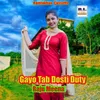 Gayo Tab Dosti Duty